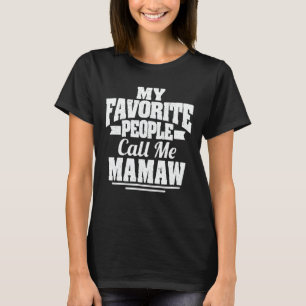 T-shirt Mes Gens Favoris M'Appelent Mamaw Funny Grand-mère