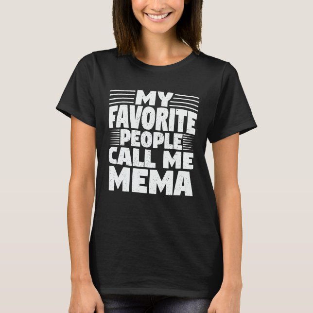 T-shirt Mes Gens Favoris M'Appelent Mema Funny Grandma Cad (Devant)