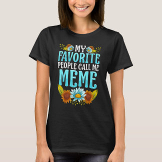 T-shirt Mes Gens Favoris M'Appelent Mème Chemise Mère Mère