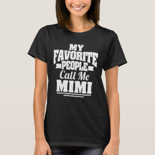 T-shirt Mes Gens Favoris M'Appelent Mimi Funny Grandma Cad