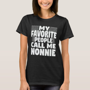 T-shirt Mes Gens Favoris M'Appelent Nonnie Funny Grand-mèr