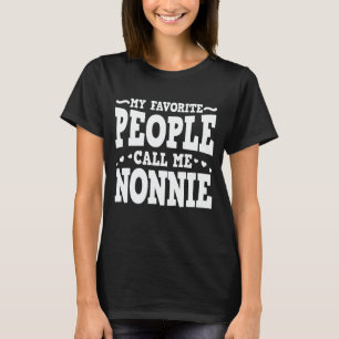 T-shirt Mes Gens Favoris M'Appelent Nonnie Funny Grand-mèr