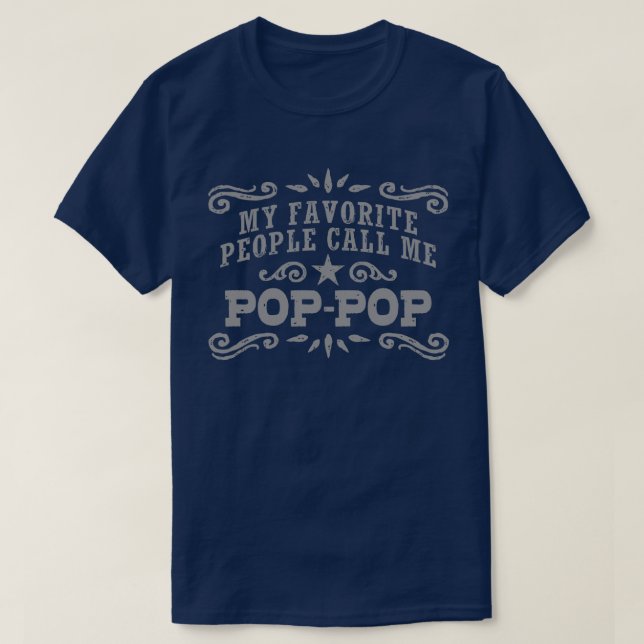 T-shirt Mes Gens Favoris M'Appelent Pop Pop (Design devant)