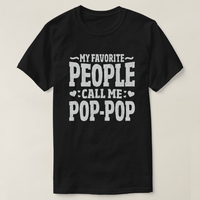T-shirt Mes Gens Favoris M'Appelent Pop-Pop Grandpa Cadeau (Design devant)