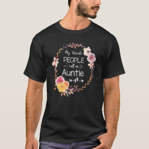 T-shirt Mes Gens Favoris M'Appelent Tante Femmes Flower Au