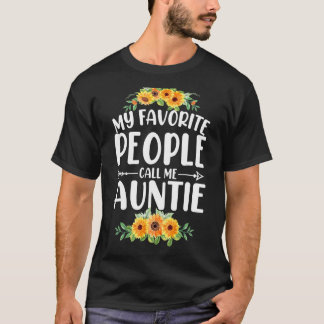 T-shirt Mes Gens Favoris M'Appelent Tante Tournesol Mère