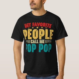 T-shirt Mes gens favoris m'appellent Fête des pères Pop Po