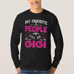 T-shirt Mes gens favoris m'appellent Gigi Mignonne Fête de