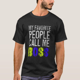 T-shirt Mes gens favoris m'appellent le jour de la mère du