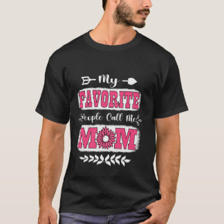 T-shirt Mes gens favoris m'appellent Maman & Happy Funny M