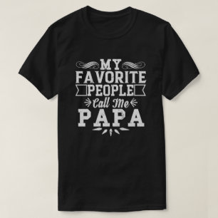 T-shirt Mes gens favoris m'appellent Papa Fête des pères