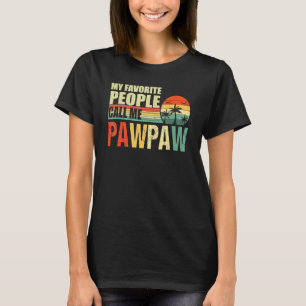 T-shirt Mes gens favoris m'appellent Pawpaw Vintage Papa F
