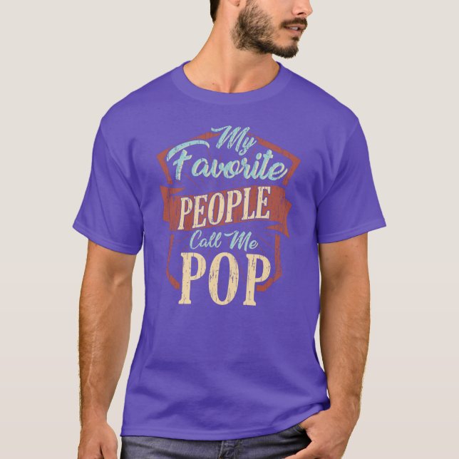 T-shirt Mes gens favoris m'appellent Pop Fun Papa Annivers (Devant)