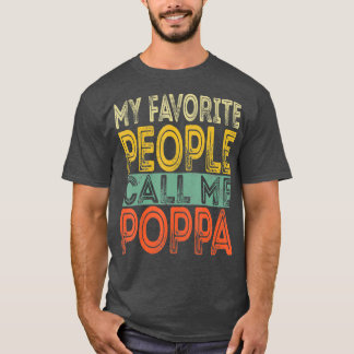 T-shirt Mes gens favoris m'appellent Poppa Funny Papa Papa