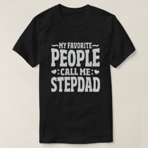 T-shirt Mes gens favoris m'appellent Stepdad - Drôle cadea