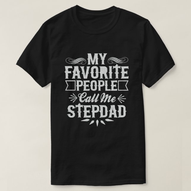 T-shirt Mes gens favoris m'appellent Stepdad - Drôle cadea (Design devant)