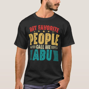T-shirt Mes Gens Préférés M'Appelent Abu Vintage Funny