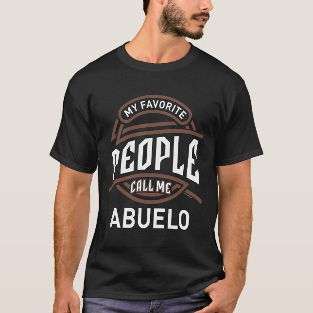 T-shirt Mes Gens Préférés M'Appelent Abuelo (Devant)