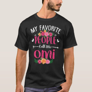 T-shirt Mes Gens Préférés M'Appelent Fête Des Mères Omi