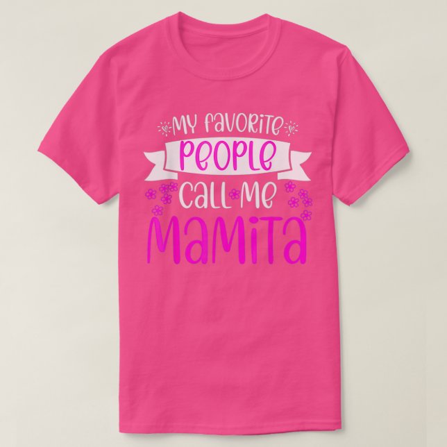 T-shirt Mes Gens Préférés M'Appelent Latina Mamita Mères D (Design devant)