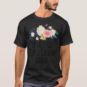 T-shirt Mes Gens Préférés M'Appelent Nana, Floral Flowers 