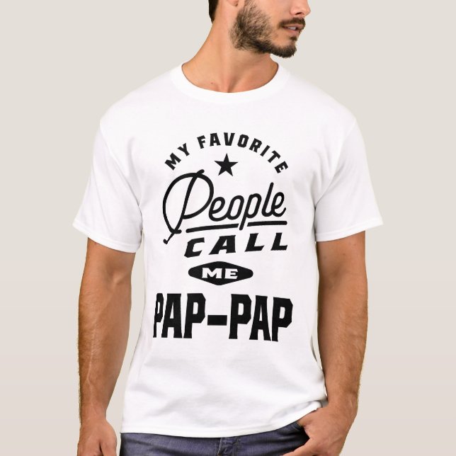 T-shirt Mes Gens Préférés M'Appelent Pap-Pap (Devant)