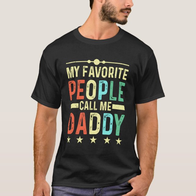 T-shirt Mes Gens Préférés M'Appelent Papa (Devant)