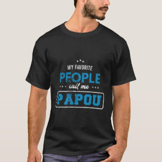 T-shirt Mes Gens Préférés M'Appelent Papou Vintage Gra Gre