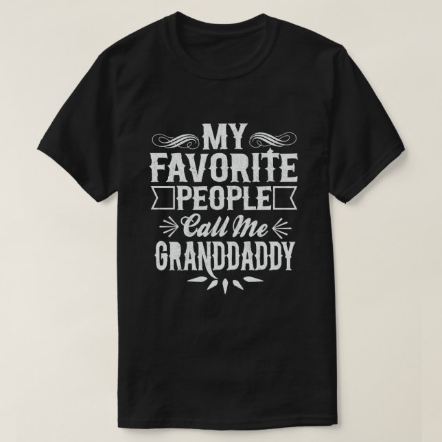 T-shirt Mes gens préférés m'appellent Grand-Papa - Drôle (Design devant)