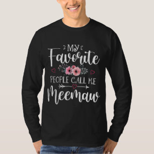 T-shirt Mes gens préférés m'appellent Meemaw Floral Mother