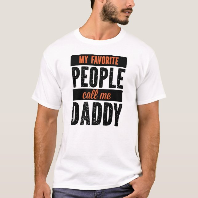 T-shirt Mes gens préférés m'appellent papa Fête des pères (Devant)