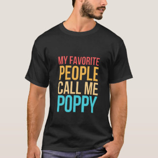 T-shirt Mes gens préférés m'appellent un cadeau d'annivers