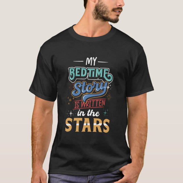 T-shirt Mes histoires du coucher sont écrites dans les éto (Devant)