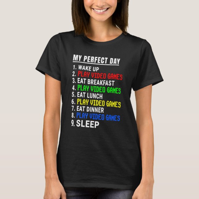 T-shirt Mes jeux vidéo de jour parfait (Devant)