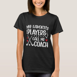 T-shirt Mes Joueurs Favoris M'appellent Coach Field Hockey