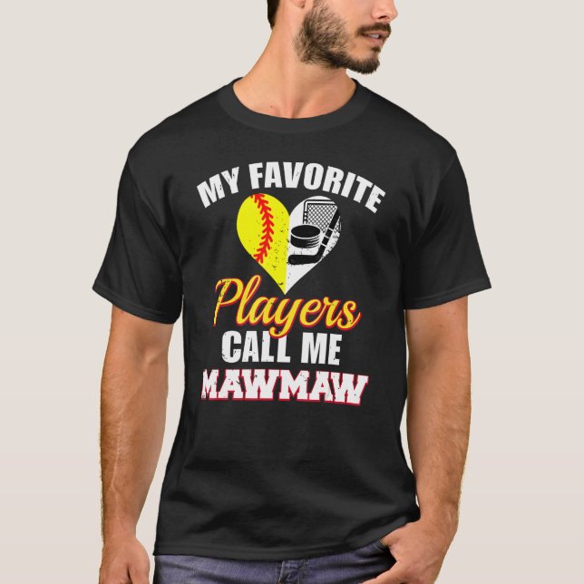 T-shirt Mes Joueurs favoris m'appellent MawMaw Softball Ho (Devant)