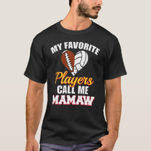 T-shirt Mes Joueurs préférés M'Appelent Mamaw Football Vol