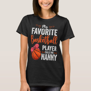 T-shirt Mes Joueurs préférés m'appellent Nanny Basketball