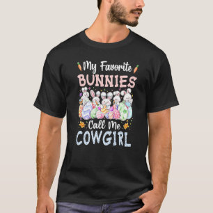 T-shirt Mes lapins préférés m'appellent Cowgirl Œufs migno