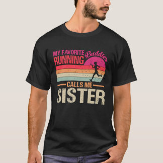 T-shirt Mes meilleures copines de course m'appellent Sœur