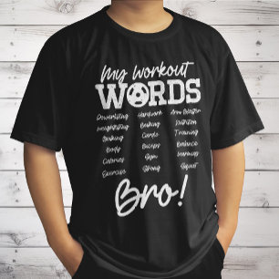 T-shirt Mes mots d'entraînement Motivational Bro? Entraîne