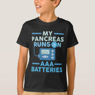 T-shirt Mes Pancréas Fonctionnent Sur Des Batteries Aaa Ty