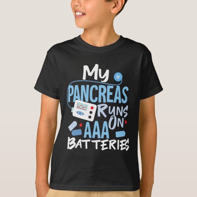 T-shirt Mes Pancréas Fonctionnent Sur Des Batteries Aaa Ty (Devant)