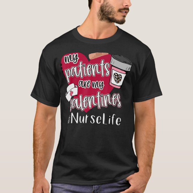 T-shirt Mes patients sont mes valentines Infirmière Valent (Devant)