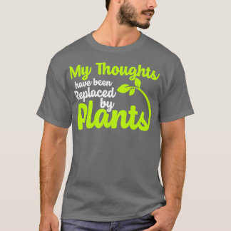 T-shirt Mes Pensées Ont Été Remplacées Par Des Plantes