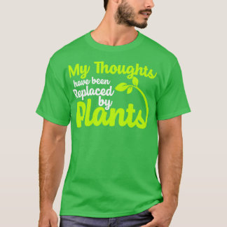 T-shirt Mes Pensées Ont Été Remplacées Par Des Plantes