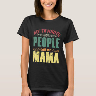 T-shirt Mes personnes préférées m'appellent Mama Vintage F