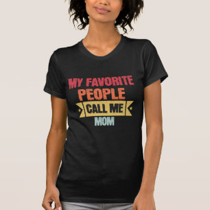 T-shirt Mes personnes préférées m'appellent maman cadeau p