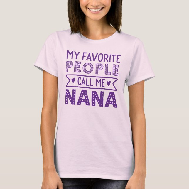 T-shirt Mes personnes préférées m'appellent Nana (Devant)