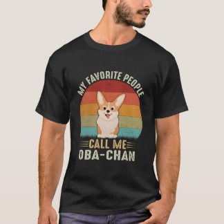 T-shirt Mes personnes préférées m'appellent Oba-Chan Corgi